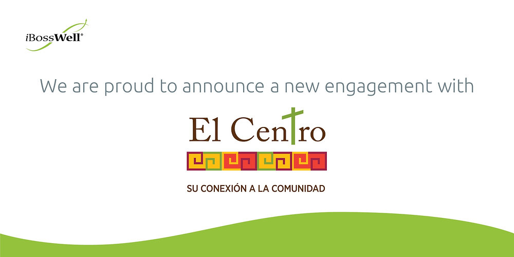 iBossWell Announces Engagement With El Centro, Inc.